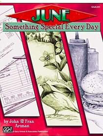 Something Special Every Day- June