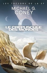 Le Crépuscule des mondes (French Edition)