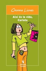 Aixi es la vida, Carlota (L'Odissea) (Catalan Edition)
