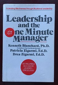 Leadership and the One Minute Manager (The One Minute Manager)