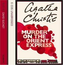 Murder on the Orient Express (Hercule Poirot, Bk 9) (aka Murder in the Calais Coach) (Audio CD) (Unabridged)