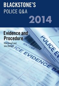 Blackstone's Police Q&A: Evidence And Procedure 2014 (Blackstone's Police Manuals)