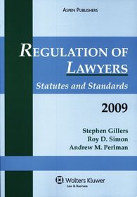 Regulation of Lawyers 2009: Statues and Standards
