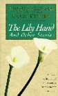 The lily hand and other stories