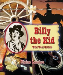 Billy the Kid: Wild West Outlaw (Best of the West Biographies)