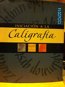 Iniciacion a la Caligrafia (Spanish Edition)