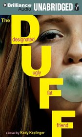 The DUFF: Designated Ugly Fat Friend