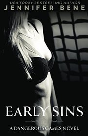 Early Sins: Dangerous Games Book 0
