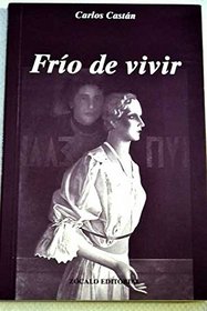 Frio de vivir (Spanish Edition)