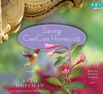 Saving CeeCee Honeycutt (Audio CD) (Unabridged)