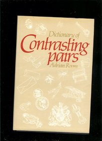 Dictionary of Contrasting Pairs