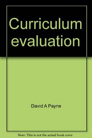 Curriculum evaluation; commentaries on purpose, process, product