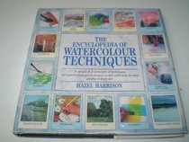 Encyclopedia of Watercolour Techniques