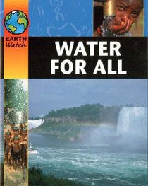 Water for All (Earth Watch)