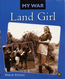 Land Girl (My War)