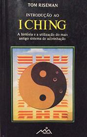 Introduction to the I Ching the Book of Changes (Paths to Inner Power)