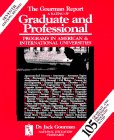 The Gourman Report: A Rating of Graduate and Professional Programs in American and International Universities