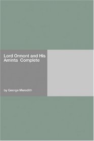 Lord Ormont and His Aminta  Complete