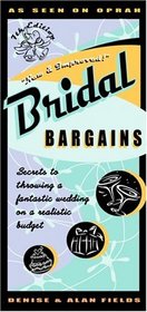 Bridal Bargains: Secrets to Throwing a Fantastic Wedding on a Realistic Budget