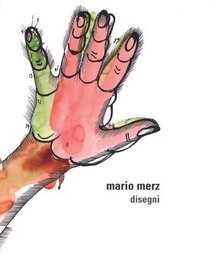 Mario Merz: Disegni (Italian Edition)