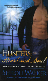 Hunters: Heart & Soul: Soul of a Hunter / Heart of a Hunter