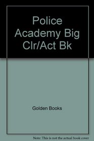 Police Academy Big Clr/Act Bk