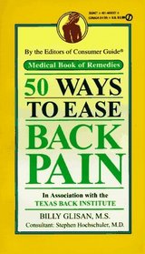 50 Ways to Ease Back Pain (Medical Book of Remedies)