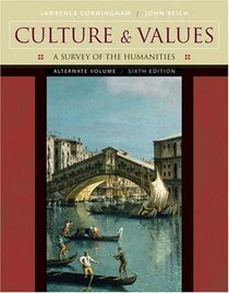 Culture and Values : A Survey of the Humanities (Alternate Edition with CD-ROM)