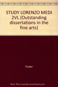 STUDY LORENZO MEDI 2VL (Outstanding dissertations in the fine arts)