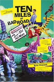 Ten Miles of Bad Road:Hallucinations of a Two-Bit Adman- A Cartoon Collection by Eric Vincent