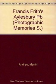 Francis Frith's Around Aylesbury (Photographic Memories)