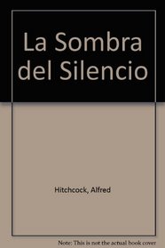 La Sombra del Silencio (Spanish Edition)
