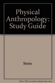 Physical Anthropology: Study Guide