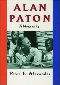 Alan Paton: A Biography