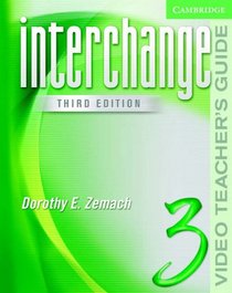 Interchange Video Teacher's Guide 3 (Interchange Third Edition)