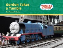 Gordon Takes a Tumble (Thomas & Friends Series)