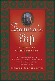 Zanna's Gift : A Life in Christmases