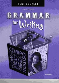 Grammar for Writing, Level PURPLE, Student Test Booklet (Grade 7)
