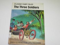 The Three Soldiers (Classic Fairy Tales)
