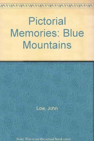 Pictorial memories: Blue Mountains