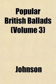 Popular British Ballads (Volume 3)