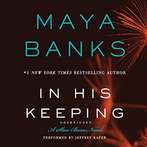 In His Keeping: A Slow Burn Novel (Slow Burn series, Book 2)