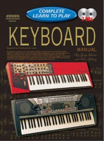 KEYBOARD MANUAL: COMPLETE LEARN TO PLAY INSTRUCTIONS WITH 2 CDS (Progressive Complete Learn to Play)