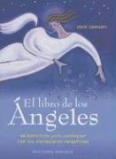 El Libro De Los Angeles/the Angels Ilustrated Book (Coleccion: Angelologia) (Coleccion Angelologia) (Spanish Edition)