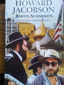 Roots Schmoots -- Journeys Among Jews