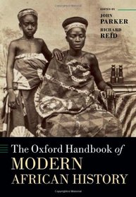 The Oxford Handbook of Modern African History (Oxford Handbooks in History)