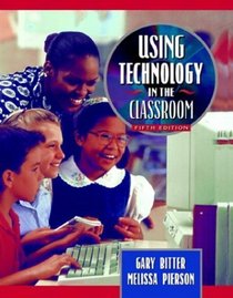 Using Technology in the Classroom (5th Edition)