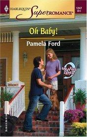 Oh Baby! 9 Months Later (Harlequin Superromance No. 1247)