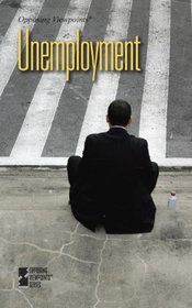 Unemployment (Opposing Viewpoints) (English and English Edition)