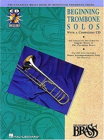 Canadian Brass Book of Beginning Trombone Solos: Book/CD Pack